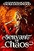 Servant of Chaos by Laura Greenwood