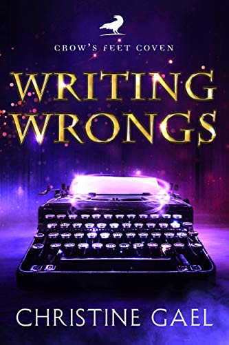Writing Wrongs (Crow's Feet Coven #1)