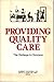 Providing Quality Care: The...