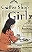 Coffee Shop Girl