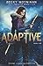Adaptive (The Elite Trials #2)