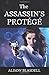 The Assassin's Protege: A S...