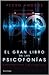 El gran libro de las psicof...