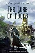 The Lure of Fools