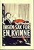 Ingen sak for en kvinne : i...