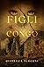 Figli del Congo (Thriller) by Gianluca Turconi