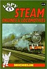 I-Spy Steam Engines and Locomotives by Various