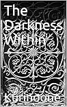 The Darkness Within (The Dark Prince Trilogy Book 1)