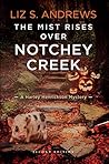 The Mist Rises Over Notchey Creek by Liz S. Andrews