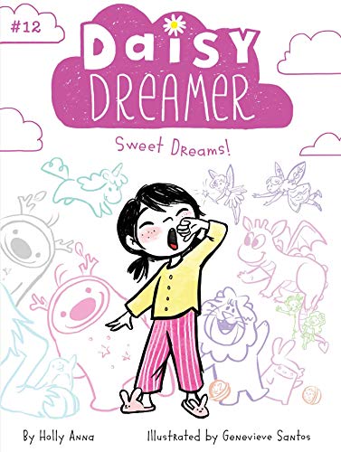 Sweet Dreams! (Daisy Dreamer Book 12)