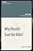 Why Should I Trust the Bible? by Timothy Paul Jones Why Should I Trust the Bible? by Timothy Paul Jones