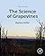 The Science of Grapevines by Markus Keller