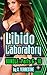 Libido Laboratory Bundle - Parts 6 –10 by X. Terrestre