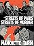 Streets of Paris, Streets of Murder: The Complete Graphic Noir of Manchette & Tardi Vol. 2