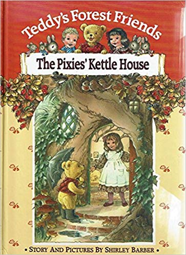 Pixies' Kettle House (Teddy's Forest Friends, #1)