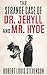 Strange Case of Dr Jekyll and Mr Hyde :By Robert Louis Stevenson (Annotated)