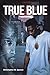 True Blue
