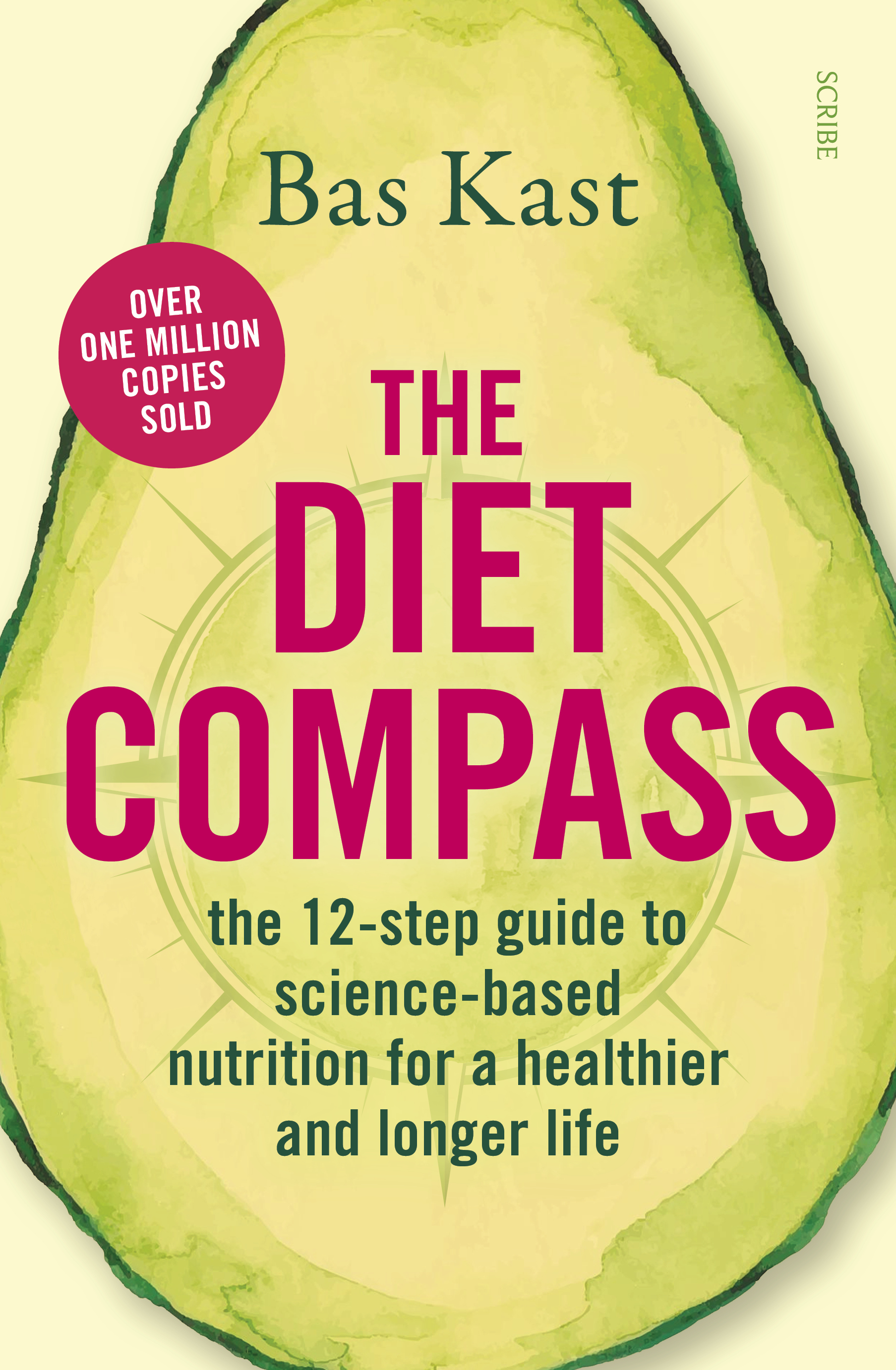 The Diet Compass: the 12-step guide to science-based nutrition for a healthier and longer life