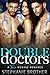 Double Doctors