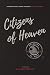 Citizens of Heaven: A Paren...