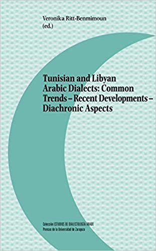 Tunisian and Libyan Arabic Dialects: Common Trends - Recent Developments - Diachronic Aspects (Unknown Binding)
