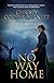 No Way Home (A Christine St...