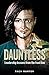 DAUNTLESS: Leadership lessons from the frontline