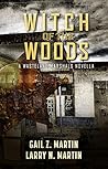 Witch of the Woods by Gail Z. Martin
