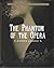 The Phantom of the Opera