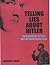 Telling Lies About Hitler: The Holocaust, History and the David Irving Trial