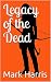 Legacy of the Dead