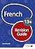 French for Common Entrance 13+ Revision Guide (for the June 2022 exams)
