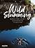 Wild Swimming - Bada för livet