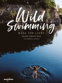 Wild Swimming - Bada för livet