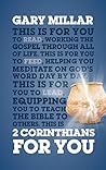 2 Corinthians For You: For reading, for feeding, for leading (God's Word For You)