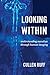 Looking Within: Understandi...