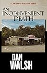 An Inconvenient Death by Dan     Walsh