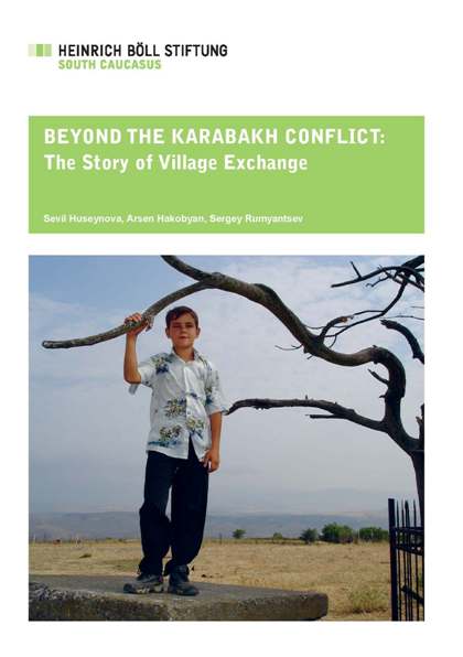 Beyond the Karabakh Conflict: the Story of Village Exchange