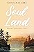 Soul Land: Nature ~ Scotlan...