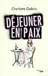 Déjeuner en paix Déjeuner en paix