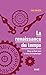 La renaissance du Temps : Pour en finir avec la crise de la physique (EKHO)