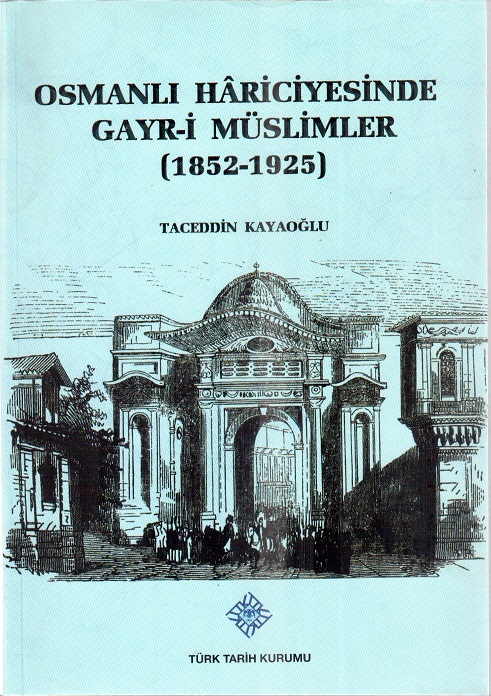 Osmanlı Hariciyesinde Gayr-i Müslimler  (1852-1925)