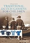 Traditional Dutch Ganseys for Children: Over 40 sweaters to knit from 30 fishing villages