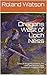 Dragons West of Loch Ness by Roland Watson