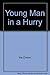 Young man in a hurry: The story of William Carey
