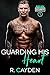 Guarding His Heart (Bad Boy...