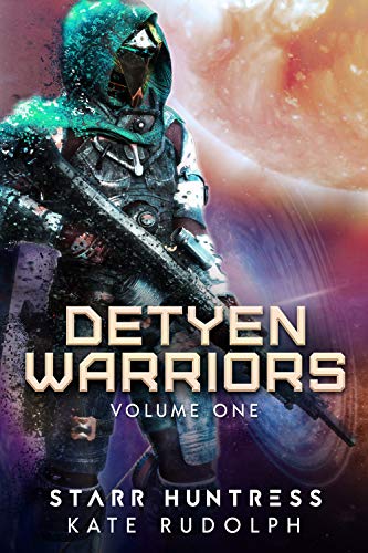 Detyen Warriors: Volume One (Detyen Warriors #1-3)