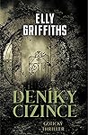 Deníky cizince by Elly Griffiths Deníky cizince by Elly Griffiths