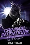 Book cover for Deep Spiral (Criminal Intentions, #18)