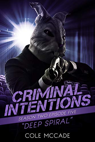 Deep Spiral (Criminal Intentions, #18)
